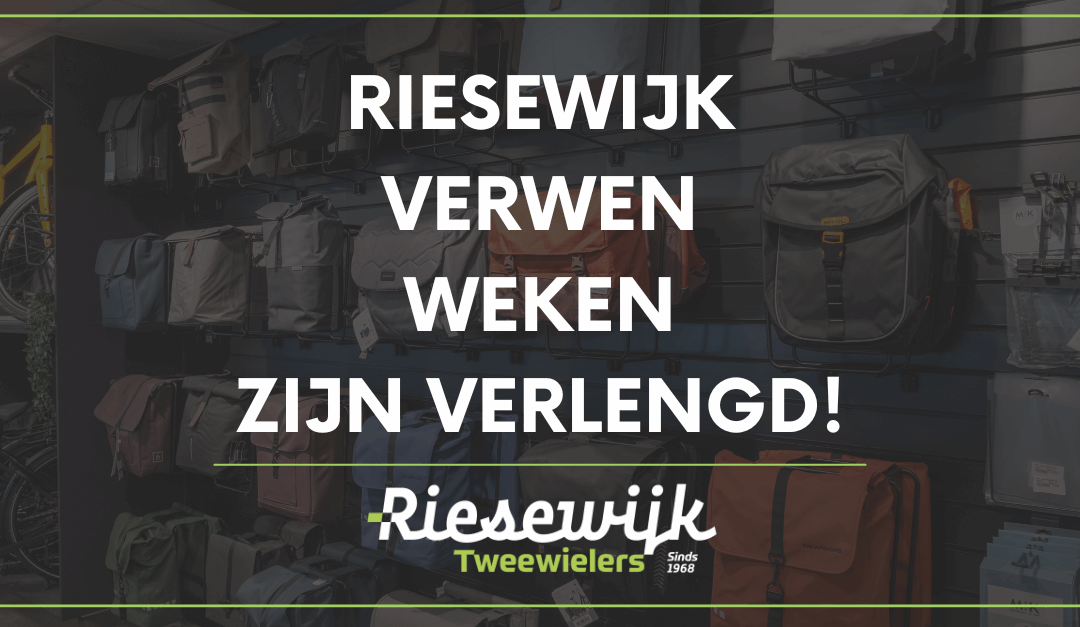 De Riesewijk Verwen Weken zijn verlengd